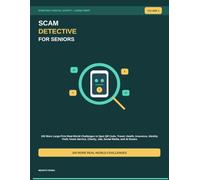Scam Detective for Seniors: 100 More Large-Print Real-World Challenges to Spot QR Code, Travel, Health, Insurance, Identity Theft, Home Service, Charity, Job, Social Media, and AI Scams