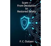 Scam - From Deception to Restored Safety