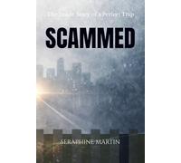 SCAMMED: The Inside Story of a Perfect Trap