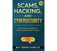 Scams, Hacking, And Cybersecurity