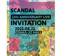 Scandal 15th Anniversary Live Invitation At Osaka-Jo Hall [Blu-Ray]