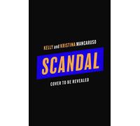 Scandal - Kelly Mancaruso - Head of Zeus -- an Aries Book - ebook (ePub) - Livre
