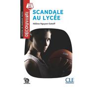 Scandale au lycée niveau A2 - Hélène Nguyen Gateff - Cle International - broché - Méthode de langue