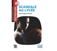 Scandale au lycée - Niveau A2 - Lecture Découverte - Livre + Audio téléchargeable