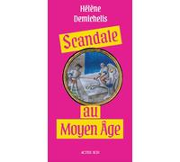 Scandale au Moyen Âge