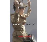 Scandale et Sagesse: Le calvaire judiciaire d'une femme française