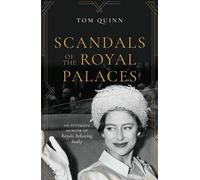 Scandales des palais royaux : Une mémoire intime des rois qui se comportent mal