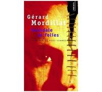 Scandales Et Folies - Neuf Récits Du Monde Où Nous Sommes