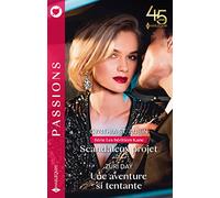 Scandaleux projet - Une aventure si tentante