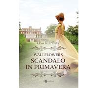 Scandalo in primavera. Wallflowers (Vol. 4)