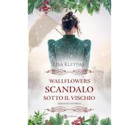 Scandalo sotto il vischio. Wallflowers (Vol. 5)