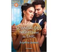 Scandalous Nights with the Earl - Sophia James - Harlequin Historical - ebook (ePub) - Livre