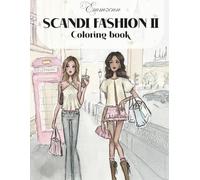 Scandi fashion 2 coloring book, Emmzonn: Fashion illustrations, girlhood and self-care