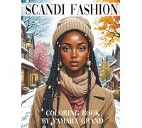 Scandi Fashion Coloring Book: Aesthetic & Cozy Pages for Stylish Women and Teens