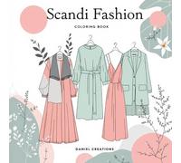 Scandi Fashion Coloring Book: Easy-to-Color Illustrations of Cozy and Bold Scandinavian Styles for Mindful Adults