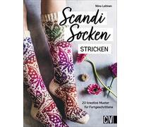 Scandi-Socken stricken: 20 weitere kreative Muster für Fortgeschrittene