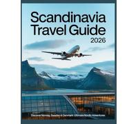 Scandinavia Travel Guide 2026
