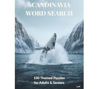 SCANDINAVIA WORD SEARCH: 100 themed word search puzzles featuring Vikings, fjords, wildlife, and Nordic travel adventures