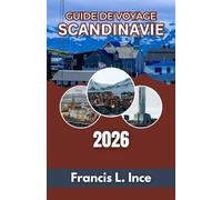 Scandinavie Guide de voyage 2026: Comprendre les itinéraires, les tendances météorologiques, les dépenses et les rythmes quotidiens