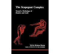 Scapegoat Complex: Toward a Mythology of Shadow and Guilt