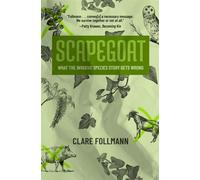 Scapegoat What the Invasive Species Story Gets Wrong - Clare Follmann - Ak Press - ebook (ePub) - Livre