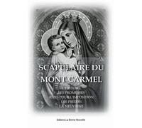 Scapulaire du Mont Carmel - Thierry Fourchaud - La Bonne Nouvelle - broché - Essai
