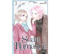 Rin Mikimoto – Scar and Romance – Tome 2 – Pika Édition – Broché
