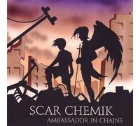 Scar Chemik - Ambassador in Chains