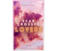 Scar-Crossed Lovers – Combien de fois vous perdre pour vous retrouver ? New Adult, célébrité, NY