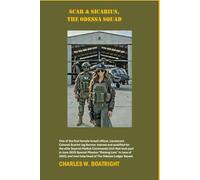 Scar & Sicarius, The Odessa Squad: One of the first female Israeli officer, Lieutenant Colonel Scarlet Jag Banner, qualified for the elite Sayeret Matkal Commando Unit in Raising Lion. She now leads
