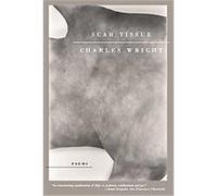 Scar Tissue Charles Wright (Auteur)