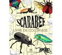 Scarabées livre de coloriage: Devenez un explorateur de cafards ! Amuse-toi à colorier des cafards et des blattes avec ce livre d'activités super amusant pour les enfants et les adultes.