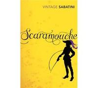 Scaramouche by Rafael Sabatini Paperback Book Sabatini, Rafael (Auteur)