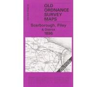 Scarborough, Filey and District 1896: One Inch Sheet 54 (Old Ordnance Survey Maps - Inch to the Mile) - [Version Originale] Inconnu (Auteur)
