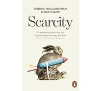 Scarcity - Sendhi Mullainathan - Penguin Group - Poche - Essai