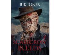 Scarecrow Bleeds: Bleeds For Life 3