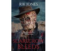 Scarecrow Bleeds: Bleeds For Life 3