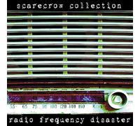 Scarecrow Collection - Radio Frequency Disaster