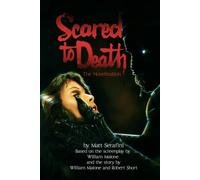 Scared to Death: The Novelization
