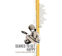 Scared to Get Happy: Story of Indie Pop 1980-1989 by VARIOUS ARTISTS [Audio CD]