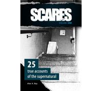 Scares: 25 True Accounts of the Supernatural