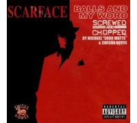 Scarface - Balls & My Word