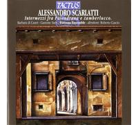 Alessandro Scarlatti et Barbara De Castri – Intermezzi fra Palandrana e Zamberlucco – Tactus