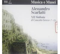 Scarlatti Alessandro - Sinfonie Di Concerto Grosso N.7 > N [Import]