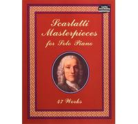 Scarlatti Masterpieces : 47 pièces célèbres - Piano