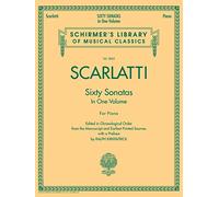 Scarlatti: Sixty Sonatas In One Volume For Piano: 1 & 2 (Schirmer'S Library Of Musical Classics)
