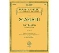 Scarlatti: Sixty Sonatas In One Volume For Piano: 1 & 2 (Schirmer'S Library Of Musical Classics)