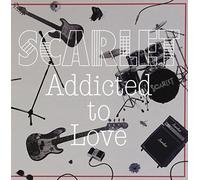 Scarlet - Addicted to Love [Import allemand]