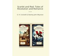 Scarlet and Red: Tales of Revolution and Romance