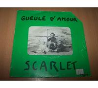 Scarlet - Gueule D'Amour / Assis Au Coin Du Bar - 45 tours 7"